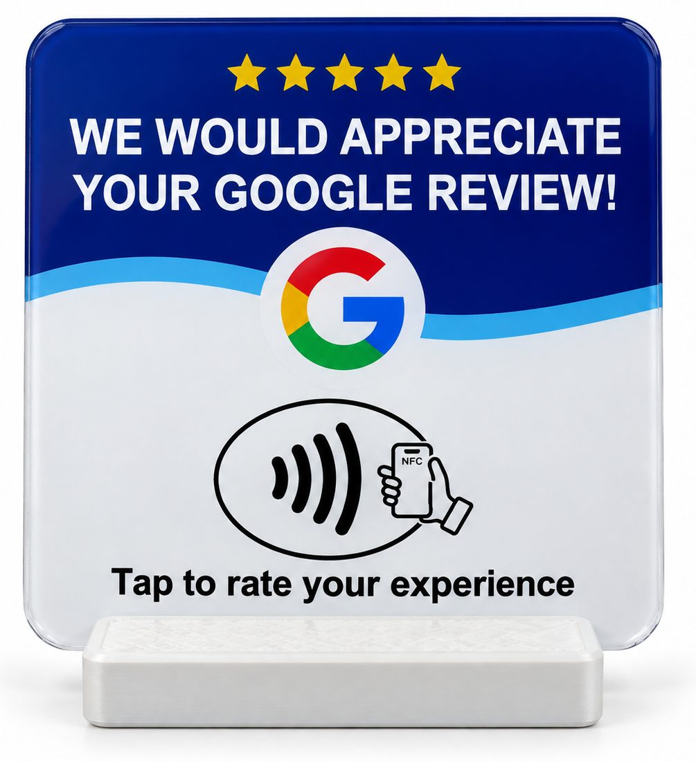 Tap plate in a white countertop stand, printed We would appreciate your Google review, Tap to rate your experience